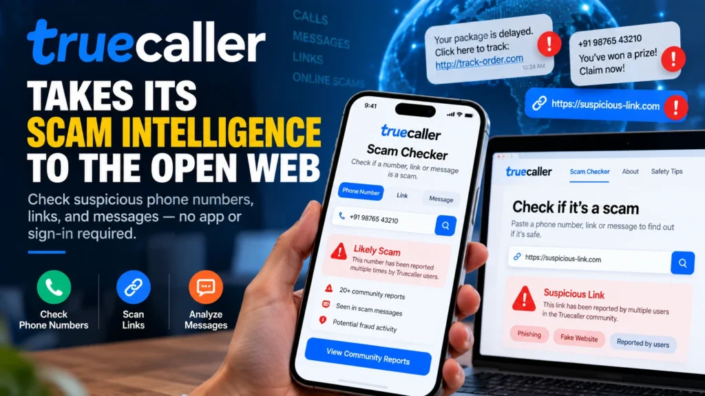 Truecaller Expands Scam Protection Beyond Caller ID With New Web-Based Scam Checker